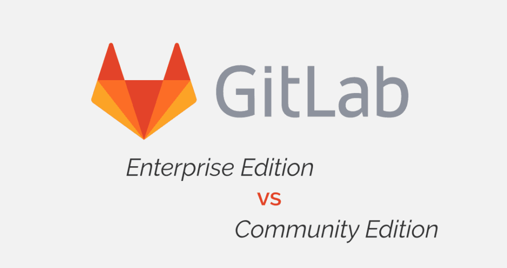 GitLab ce vs ee - Comunity ó Enterprise Edition